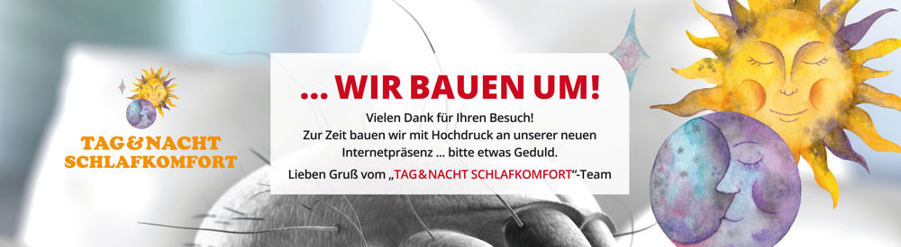 Tag und Nacht Schlafkomfort